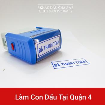 Làm con dấu tại Quận 4 đúng ý, giá rẻ